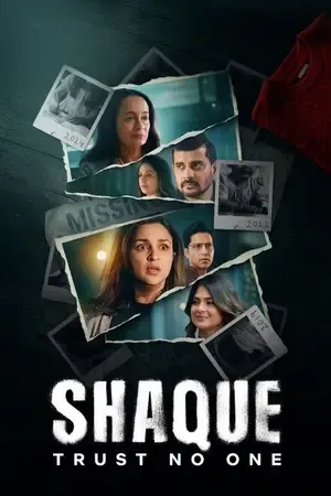 Shaque: Trust No One 2026 Season 1 Netflix Hindi Audio WEB-DL 720p - 480p - 1080p [ALL EPISODES] - Movierulz
